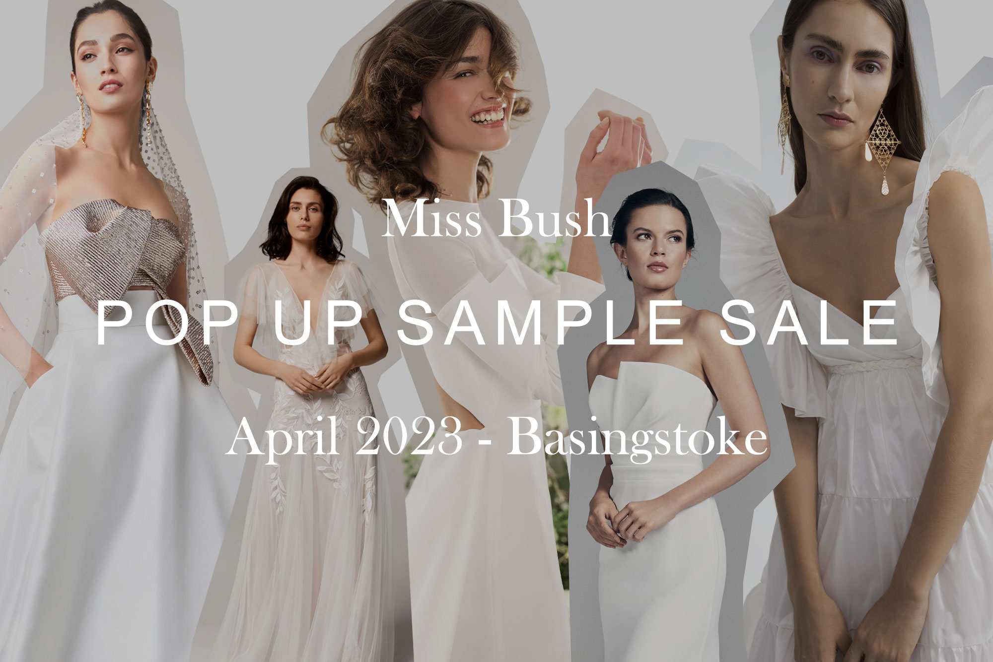 Miss Bush Pop Up Wedding Dress Sample Sale April 2023